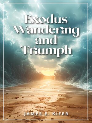 cover image of Exodus Wandering and Triumph